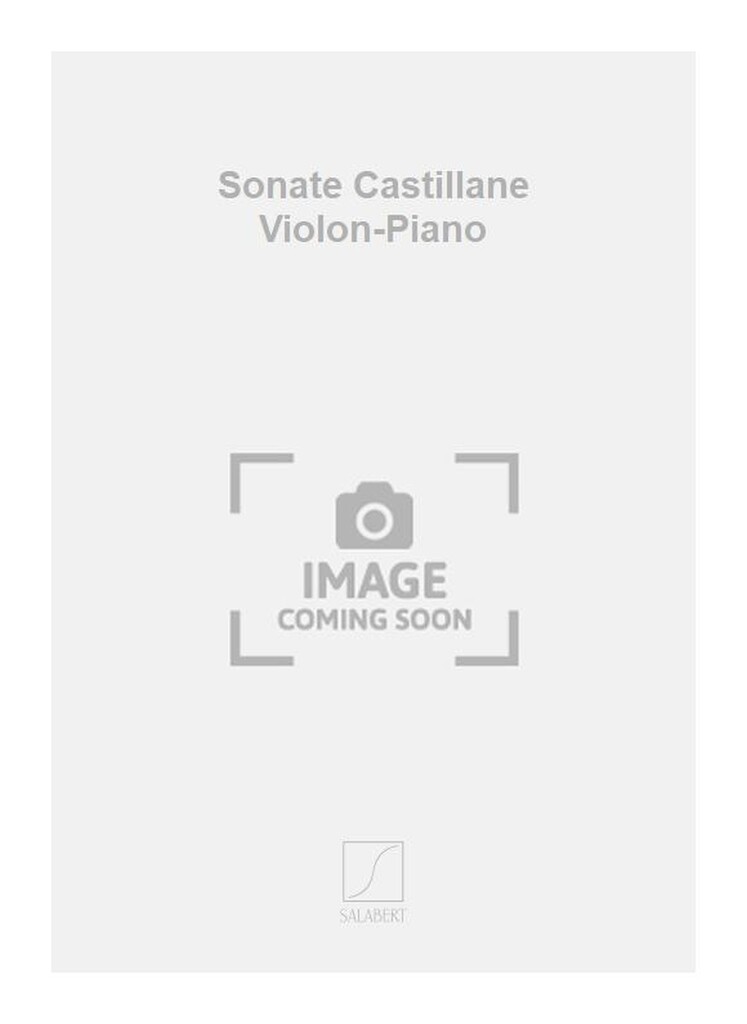 Sonate Castillane Violon-Piano